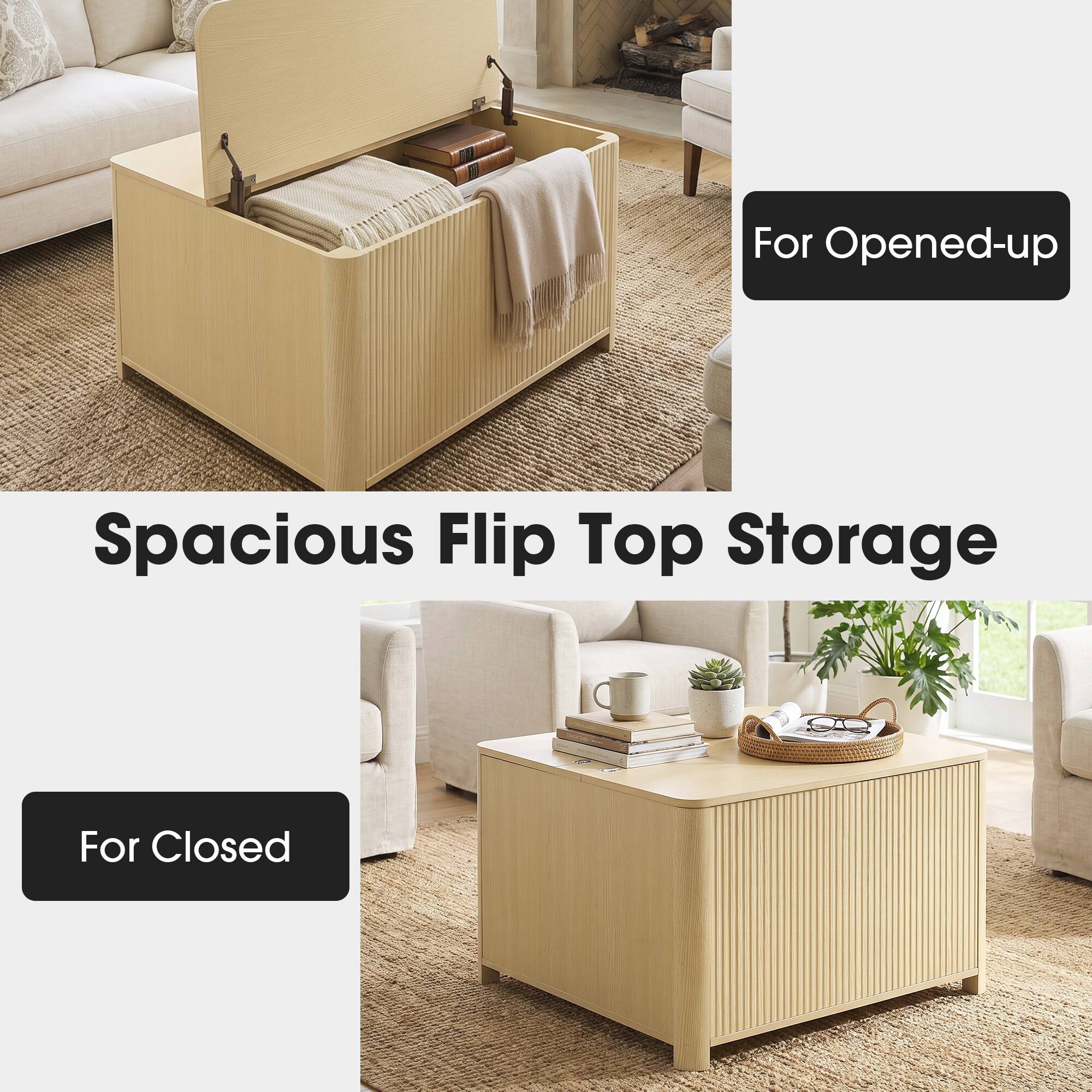 For Opened-up  
Spacious Flip Top Storage  
For Closed