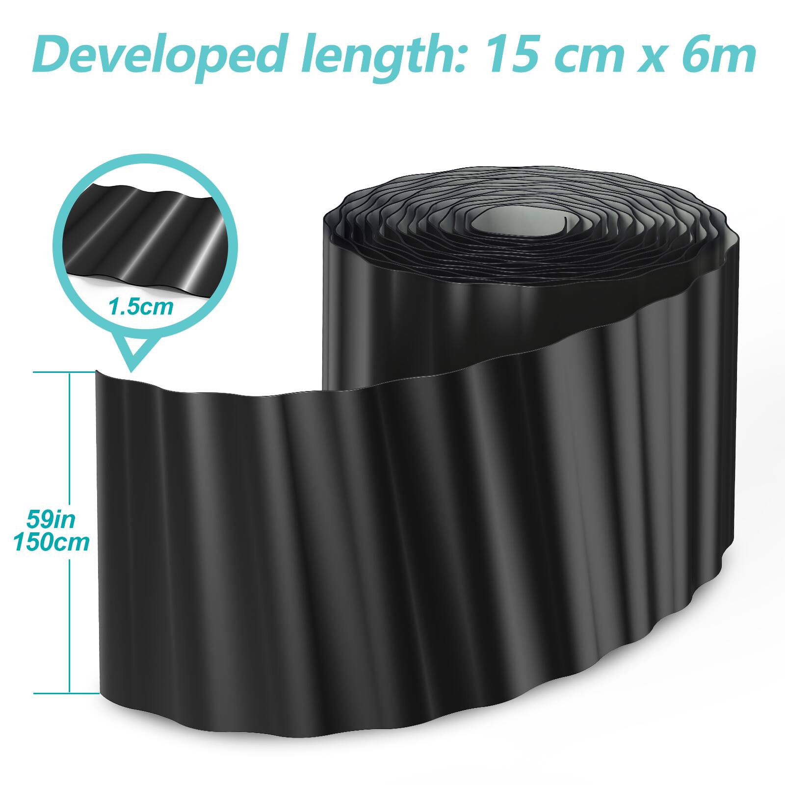 Developed length: 15 cm x 6m  
1.5cm  
59in  
150cm