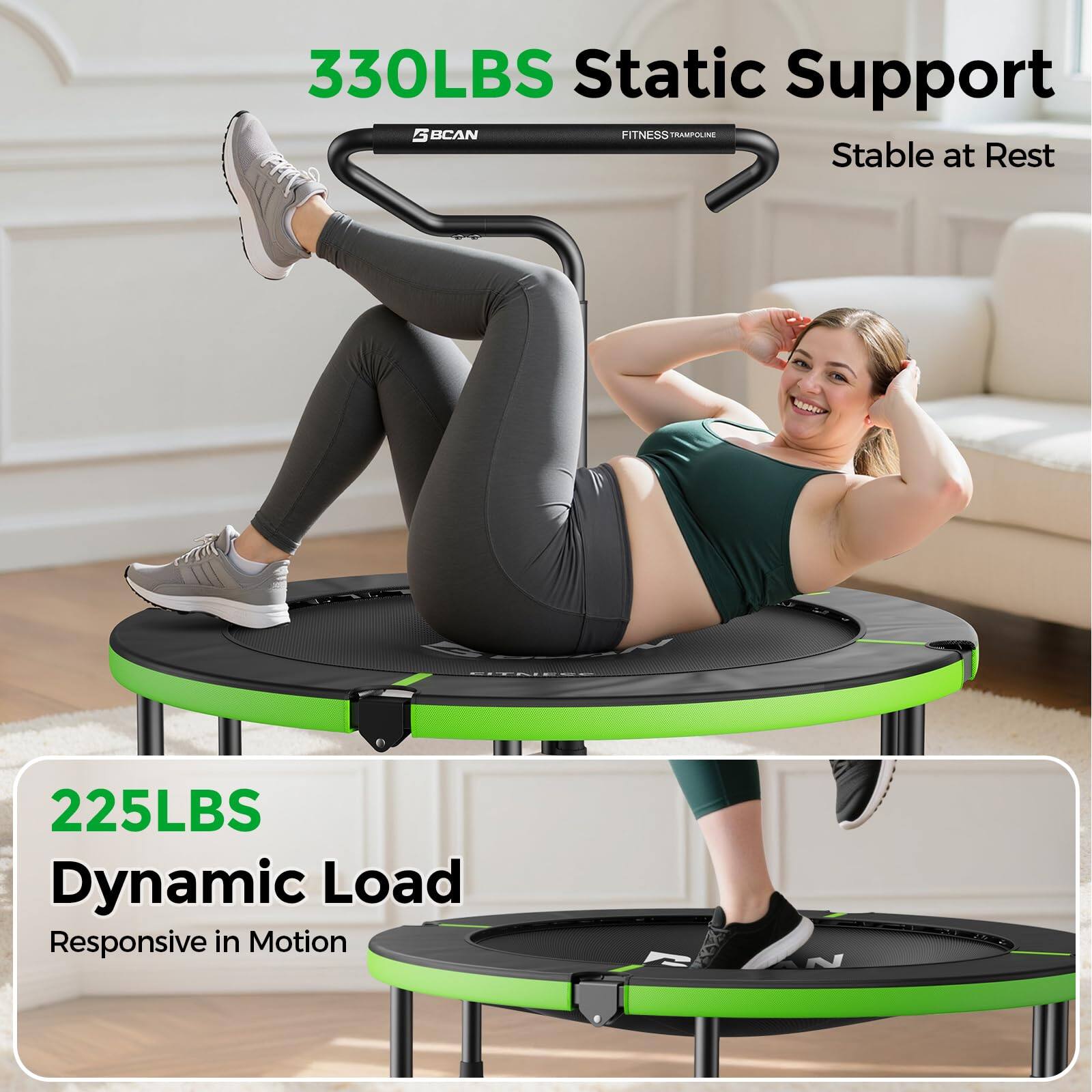 330LBS Static Support  
Stable at Rest  

225LBS Dynamic Load  
Responsive in Motion