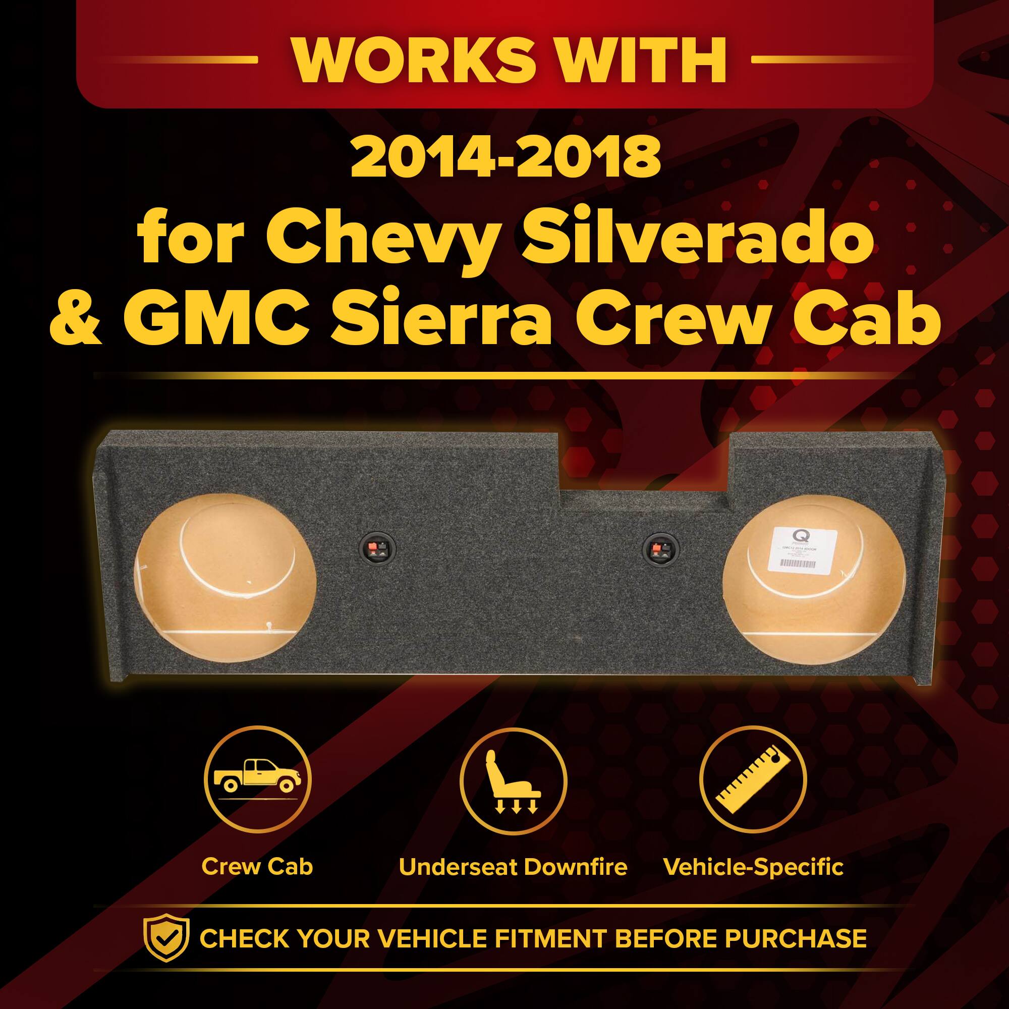 WORKS WITH  
2014-2018  
for Chevy Silverado & GMC Sierra Crew Cab  

Crew Cab  
Underseat Downfire  
Vehicle-Specific  

CHECK YOUR VEHICLE FITMENT BEFORE PURCHASE