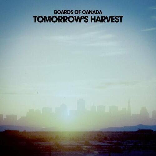 BOARDS OF CANADA  
TOMORROW'S HARVEST