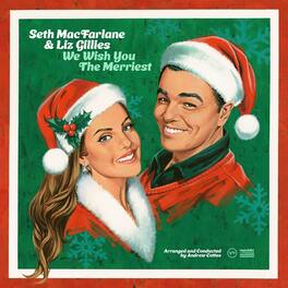 Seth MacFarlane & Liz Gillies - We Wish You The Merriest - VINYL LP
