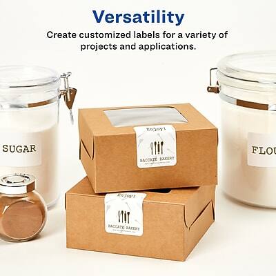 Versatility  
Create customized labels for a variety of projects and applications.  

Enjoy:  
SUGAR  
SACCADE BAKERY  

FLOUR  
SACCADE BAKERY