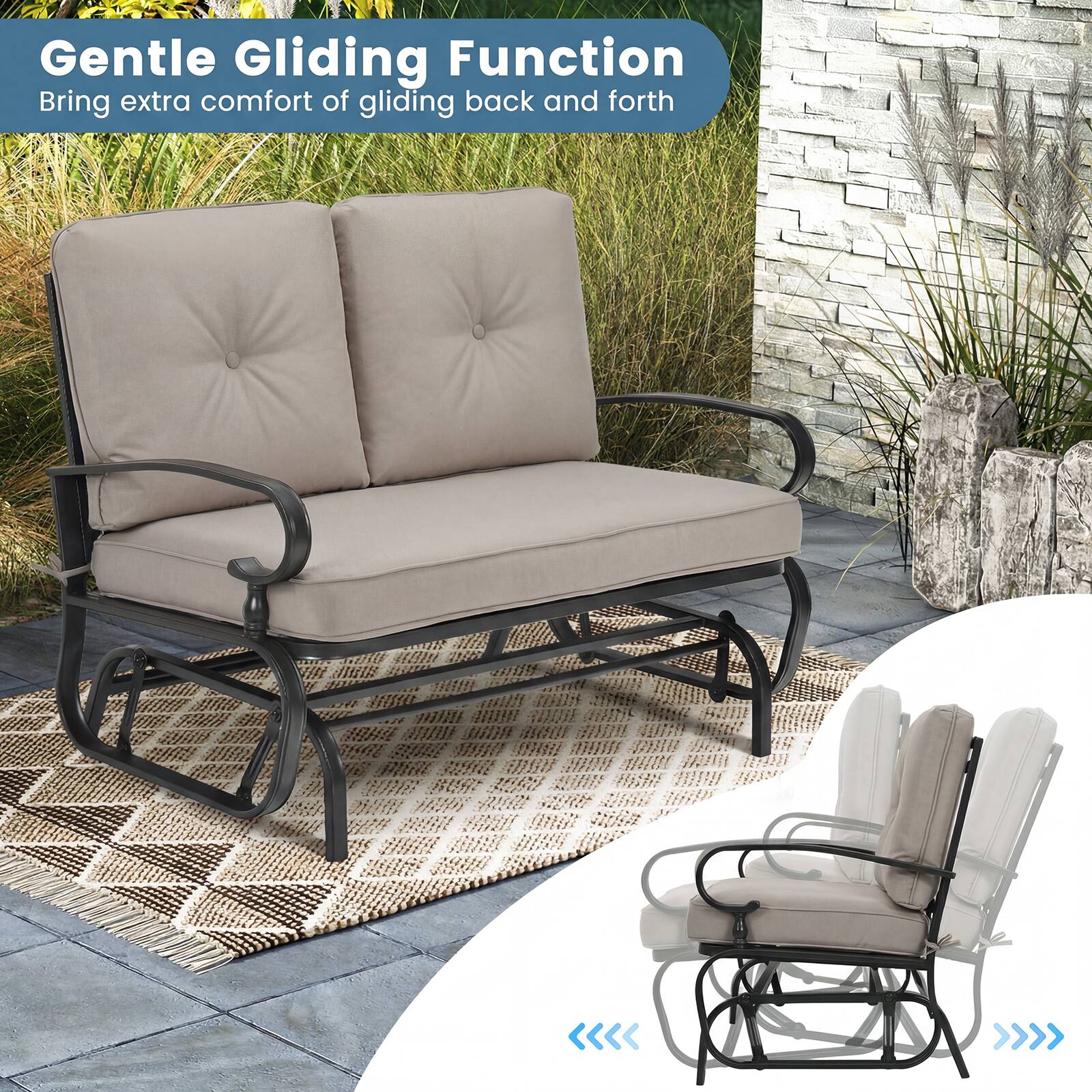 Gentle Gliding Function  
Bring extra comfort of gliding back and forth