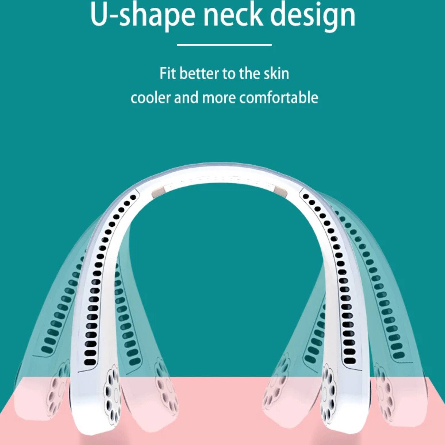 U-shape neck design  
Fit better to the skin  
cooler and more comfortable