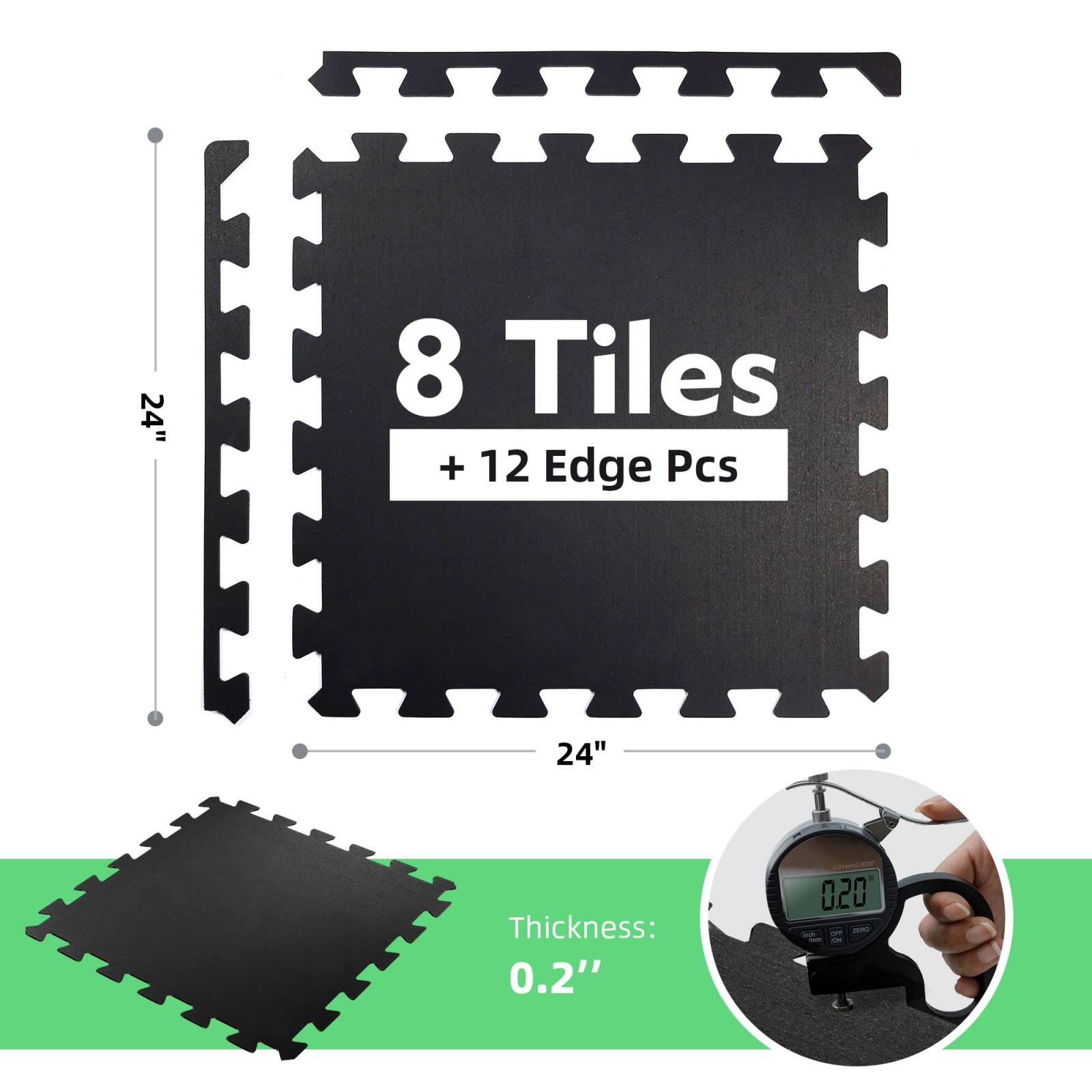 8 Tiles + 12 Edge Pcs  
24" x 24"  
Thickness: 0.2"