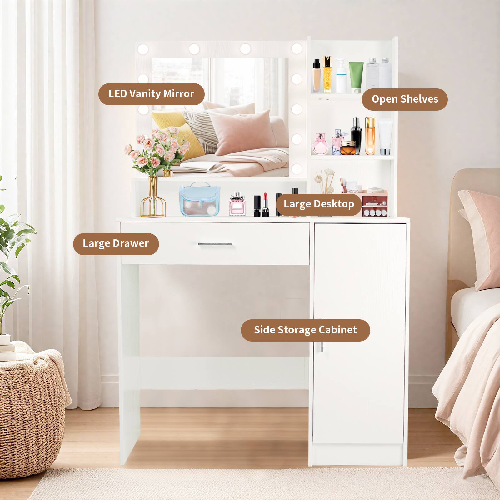 - LED Vanity Mirror
- Open Shelves
- Large Desktop
- Large Drawer
- Side Storage Cabinet