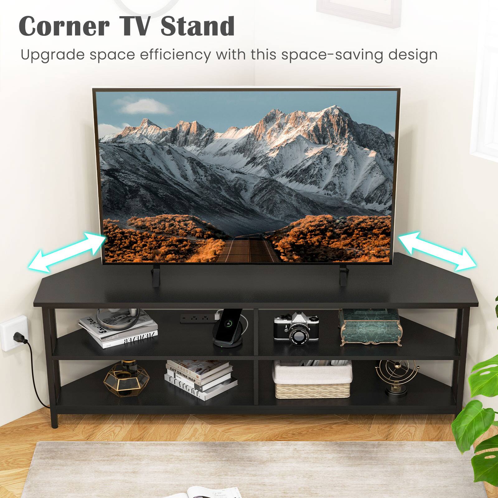 Corner TV Stand  
Upgrade space efficiency with this space-saving design