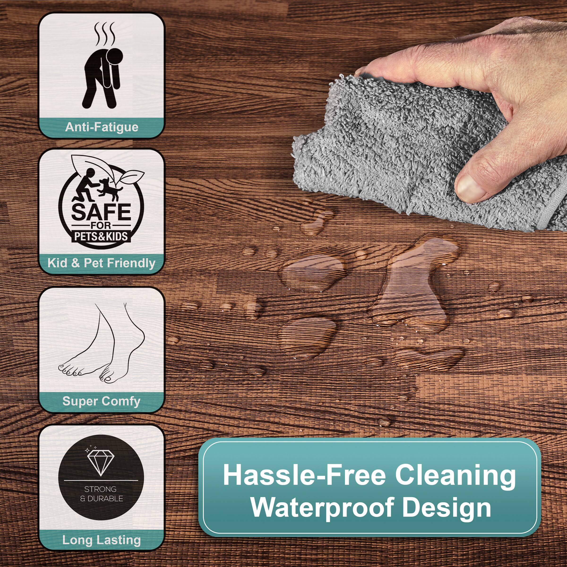 - Anti-Fatigue
- Kid & Pet Friendly
- Super Comfy
- Strong & Durable
- Long Lasting
- Hassle-Free Cleaning Waterproof Design