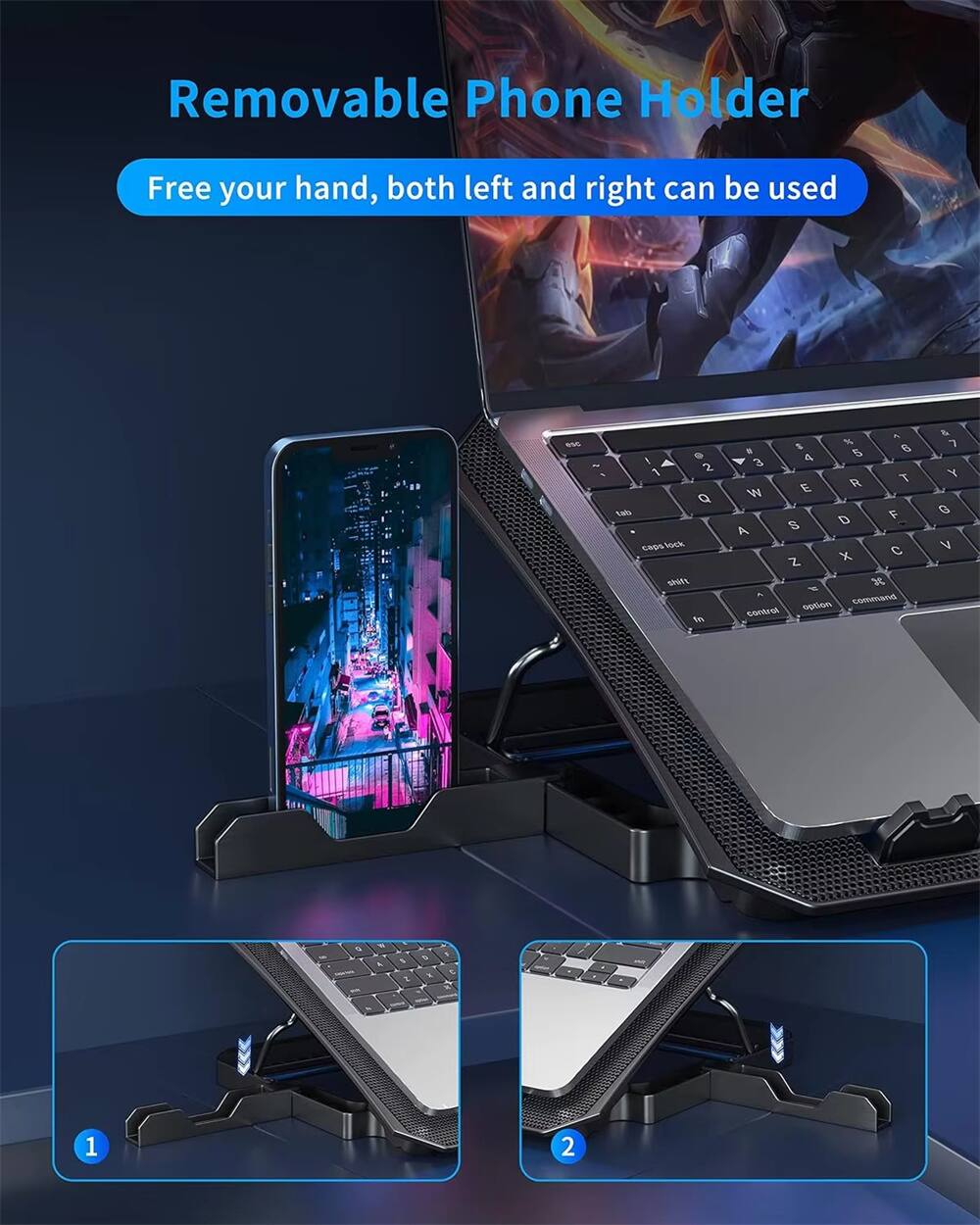 Removable Phone Holder  
Free your hand, both left and right can be used