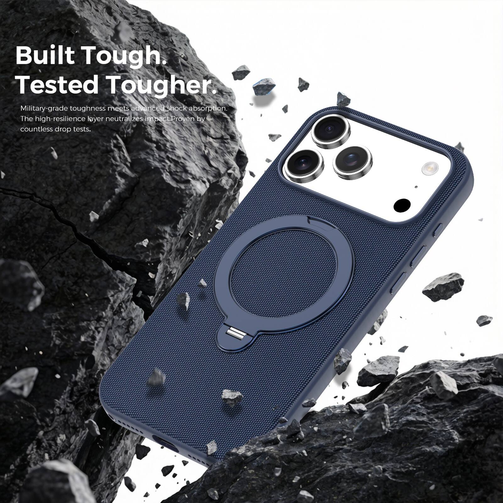 Built Tough.  
Tested Tougher.  

Military-grade toughness meets advanced shock absorption. The high-resilience layer neutralizes impact. Proven by countless drop tests.