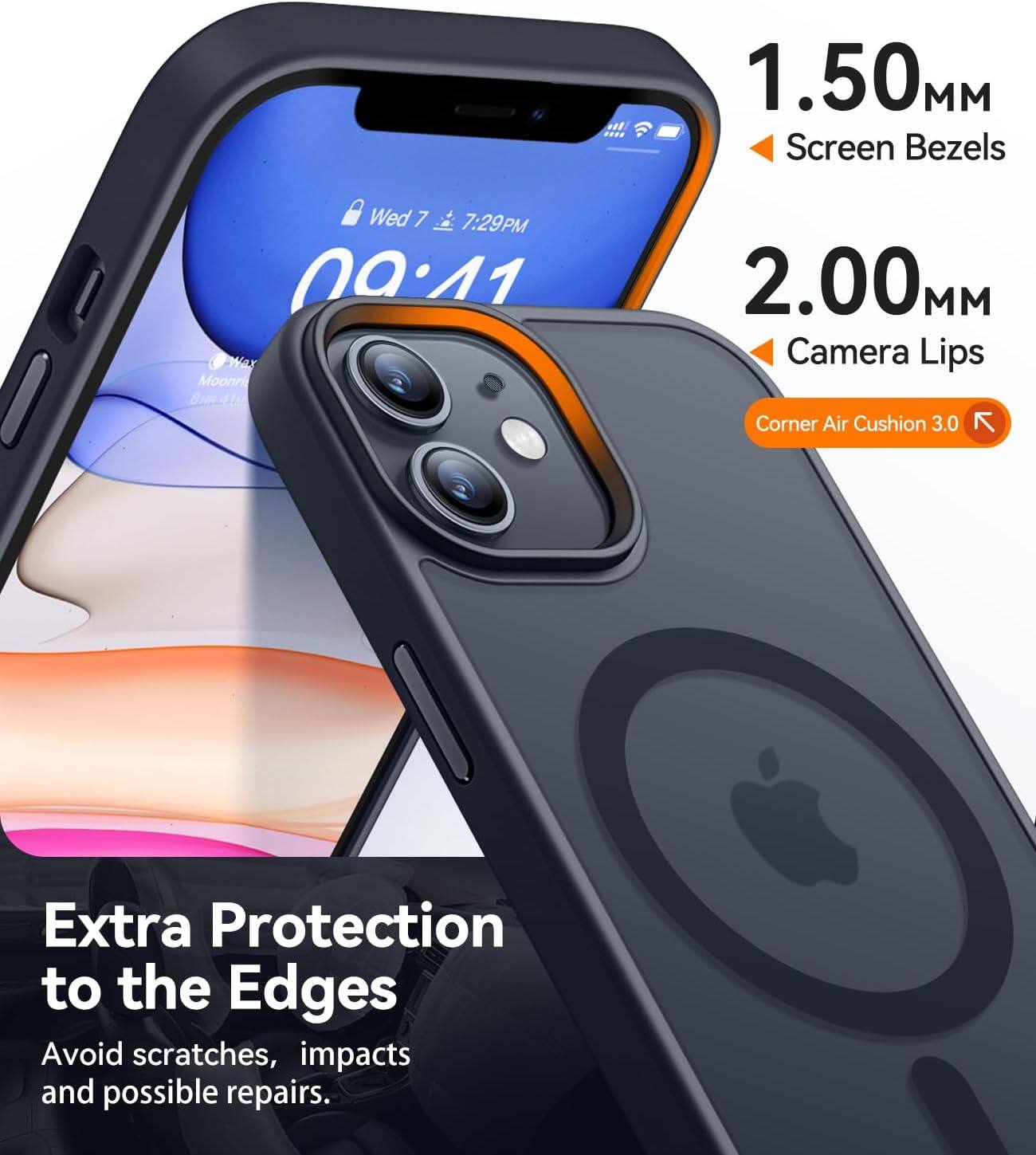 1.50MM Screen Bezels
2.00MM Camera Lips
Corner Air Cushion 3.0
Extra Protection to the Edges
Avoid scratches, impacts and possible repairs.