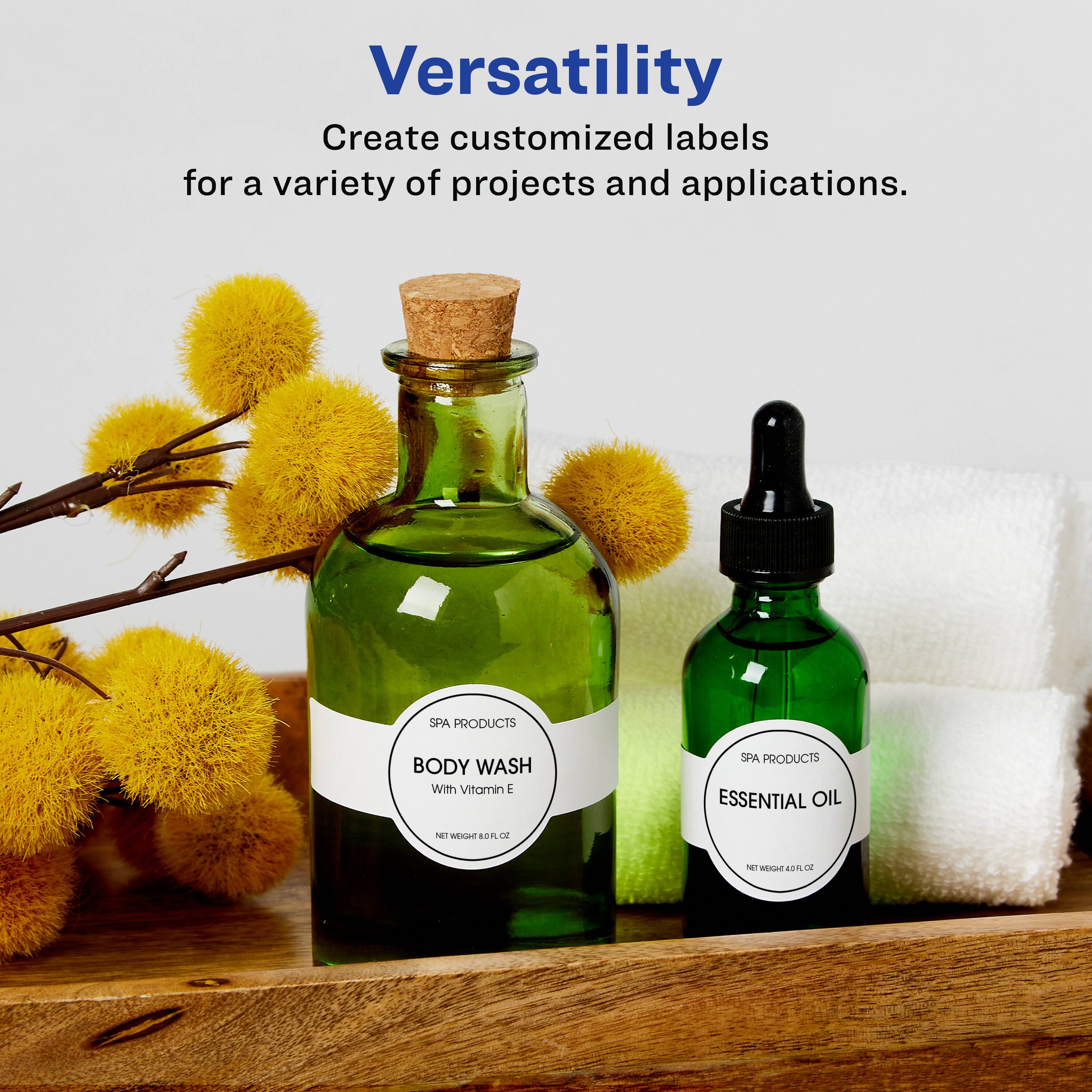 Versatility  
Create customized labels for a variety of projects and applications.  

SPA PRODUCTS  
BODY WASH With Vitamin E  

SPA PRODUCTS  
ESSENTIAL OIL  

NET WT 8.0 FL OZ.  
NET WT 4.0 FL OZ.