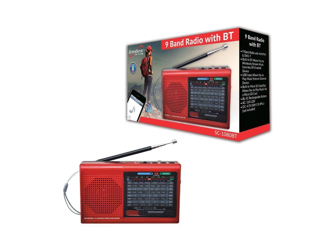 SEPERSONIC A Dns Radio with BT  
9 Band Radio with BT  
9 Band Radio with BT  
AM/FM & SW1-7  
Built-in BT Allows You to Wirelessly Stream Music from Any BT-Enabled Device  
USB Input Allows You to Play Music from an External Device  
Micro SD Card Slot Allows You to Play Music via Micro SD Card  
Rechargeable Battery BL-SC  
AC 110-220V 3A  
DC 4.5V (3X 1.5V AA Batteries, not included)  
SC-1080BT  

Features:  
- 9 Band Radio with AM/FM  
- SW1-7  
- Built-in BT Allows You to Wirelessly Stream Music from Any BT-Enabled Device  
- USB Input Allows You to Play Music from an External Device  
- Micro SD Card Slot Allows You to Play Music via Micro SD Card  
- Rechargeable Battery BL-SC  
- AC 110-220V 3A  
- DC 4.5V (3X 1.5V AA Batteries, not included)  

Dimensions:  
- 4.75 x 4.80 x 2