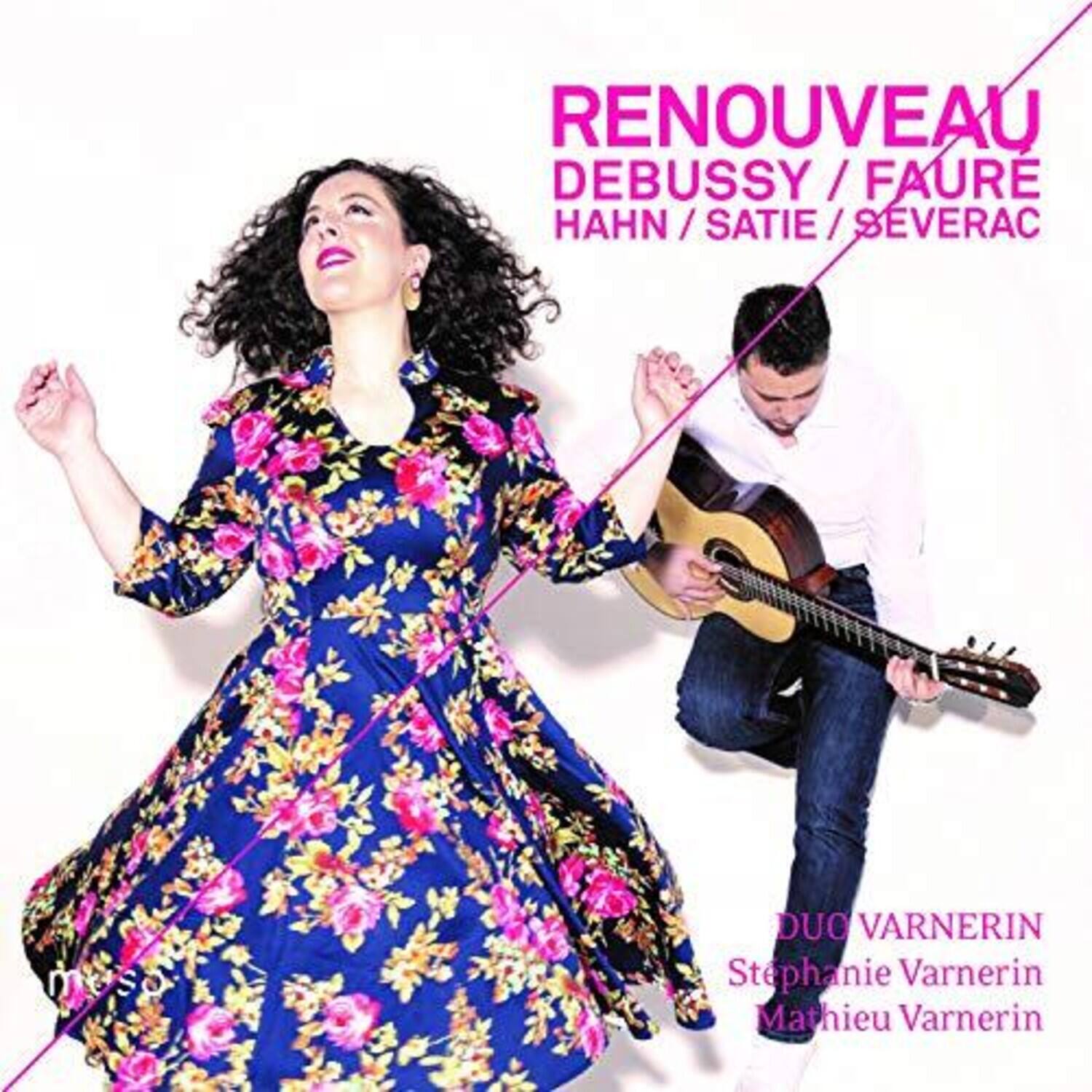 RENOUVEAU  
DEBUSSY / FAURE  
HAHN / SATIE / SEVERAC  

DUO VARNERIN  
Stephanie Varnerin  
Mathieu Varnerin