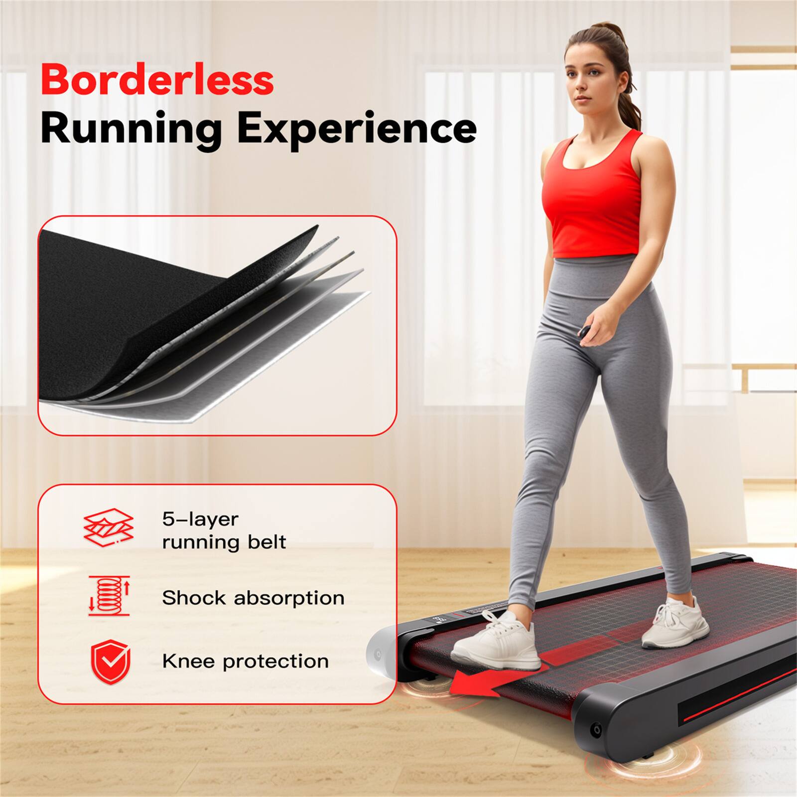Borderless Running Experience

5-layer running belt  
Shock absorption  
Knee protection