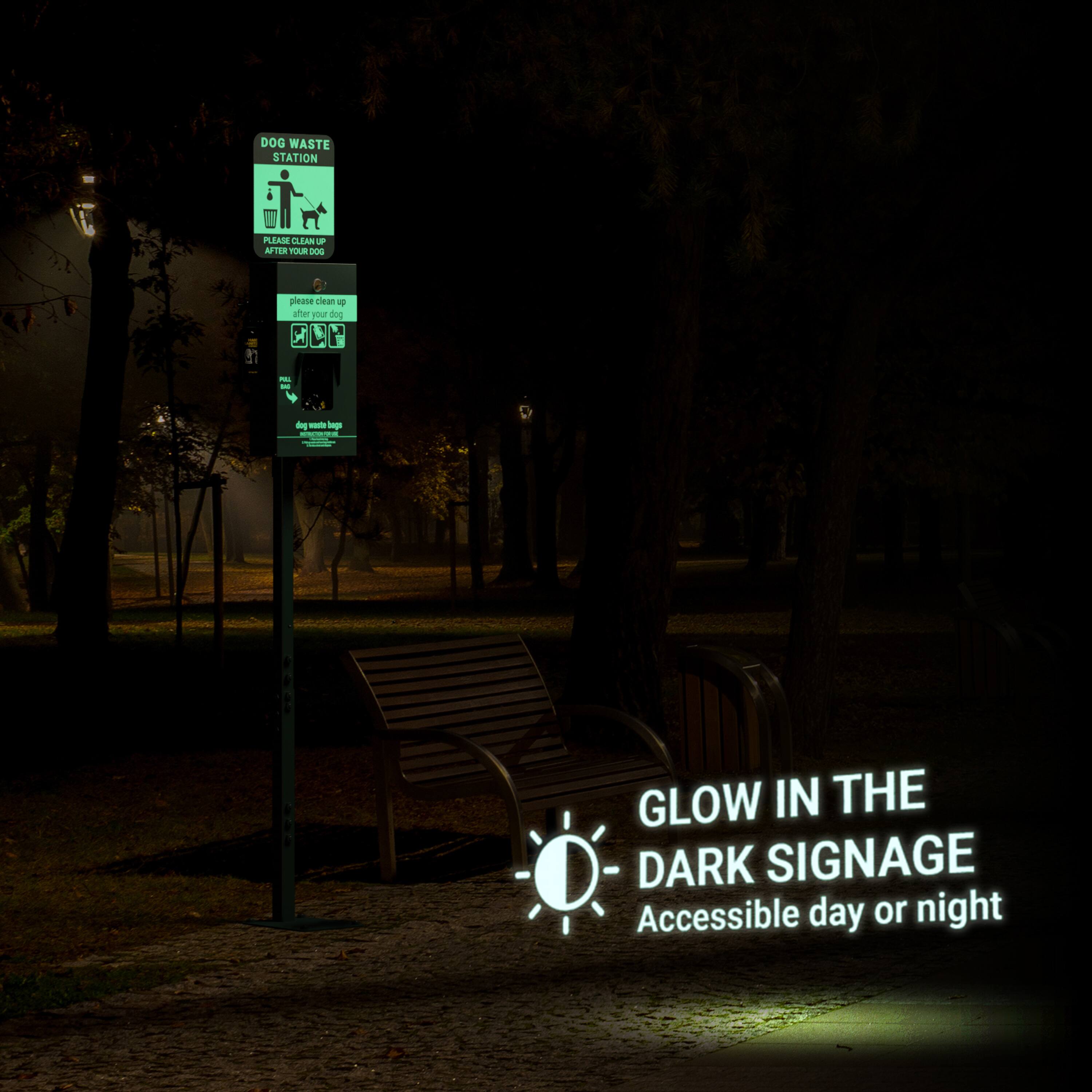 DOG WASTE STATION  
PLEASE CLEAN UP AFTER YOUR DOG  

please clean up after your dog  

dog waste bags  

GLOW IN THE DARK SIGNAGE  
Accessible day or night