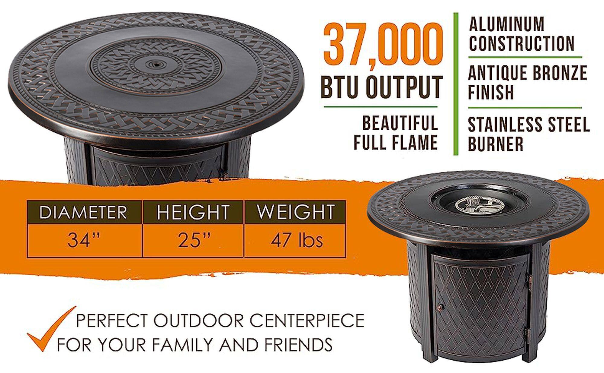 The text on the image is grouped and corrected as follows:

ALUMINUM 37,000 CONSTRUCTION ANTIQUE BRONZE BTU OUTPUT FINISH BEAUTIFUL STAINLESS STEEL FULL FLAME BURNER DIAMETER HEIGHT WEIGHT 34" 25" 47 lbs PERFECT OUTDOOR CENTERPIECE FOR YOUR FAMILY AND FRIENDS