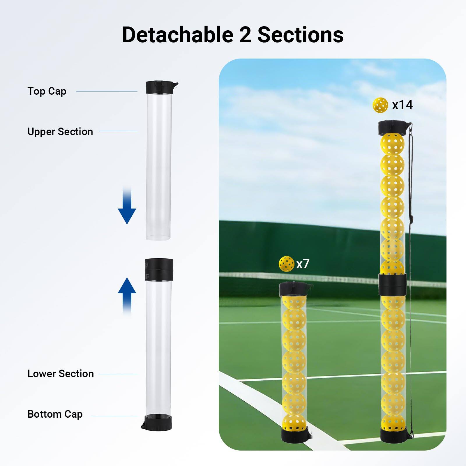 Detachable 2 Sections  
Top Cap x14  
Upper Section x7  
Lower Section  
Bottom Cap