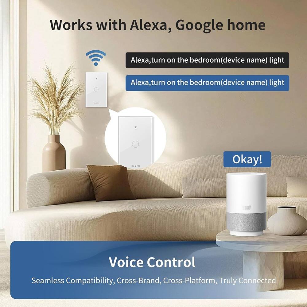 Works with Alexa, Google home

Alexa, turn on the bedroom (device name) light

Alexa, turn on the bedroom (device name) light

Okay!

Voice Control

Seamless Compatibility, Cross-Brand, Cross-Platform, Truly Connected