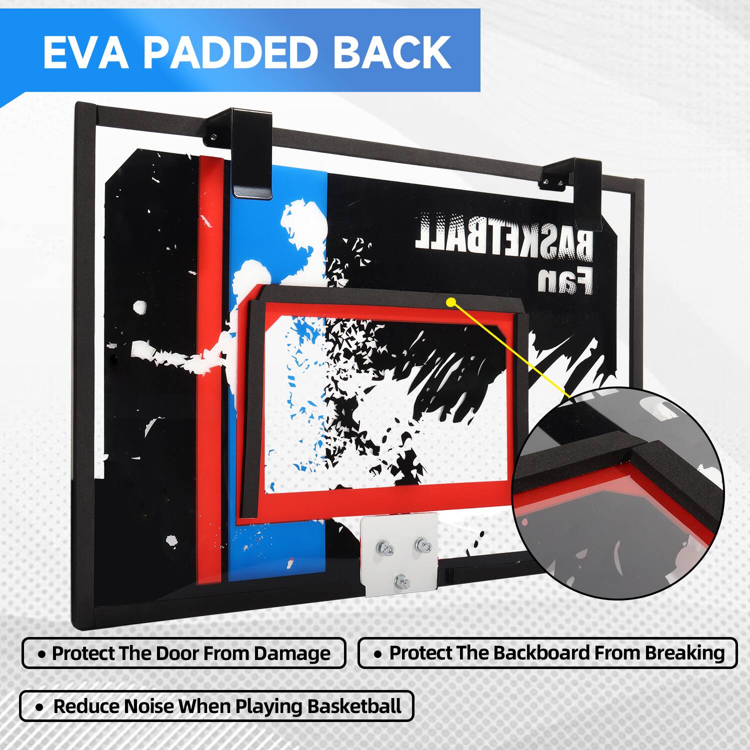 EVA PADDED BACK, Protect The Door From Damage, Protect The Backboard From Breaking, Reduce Noise When Playing Basketball