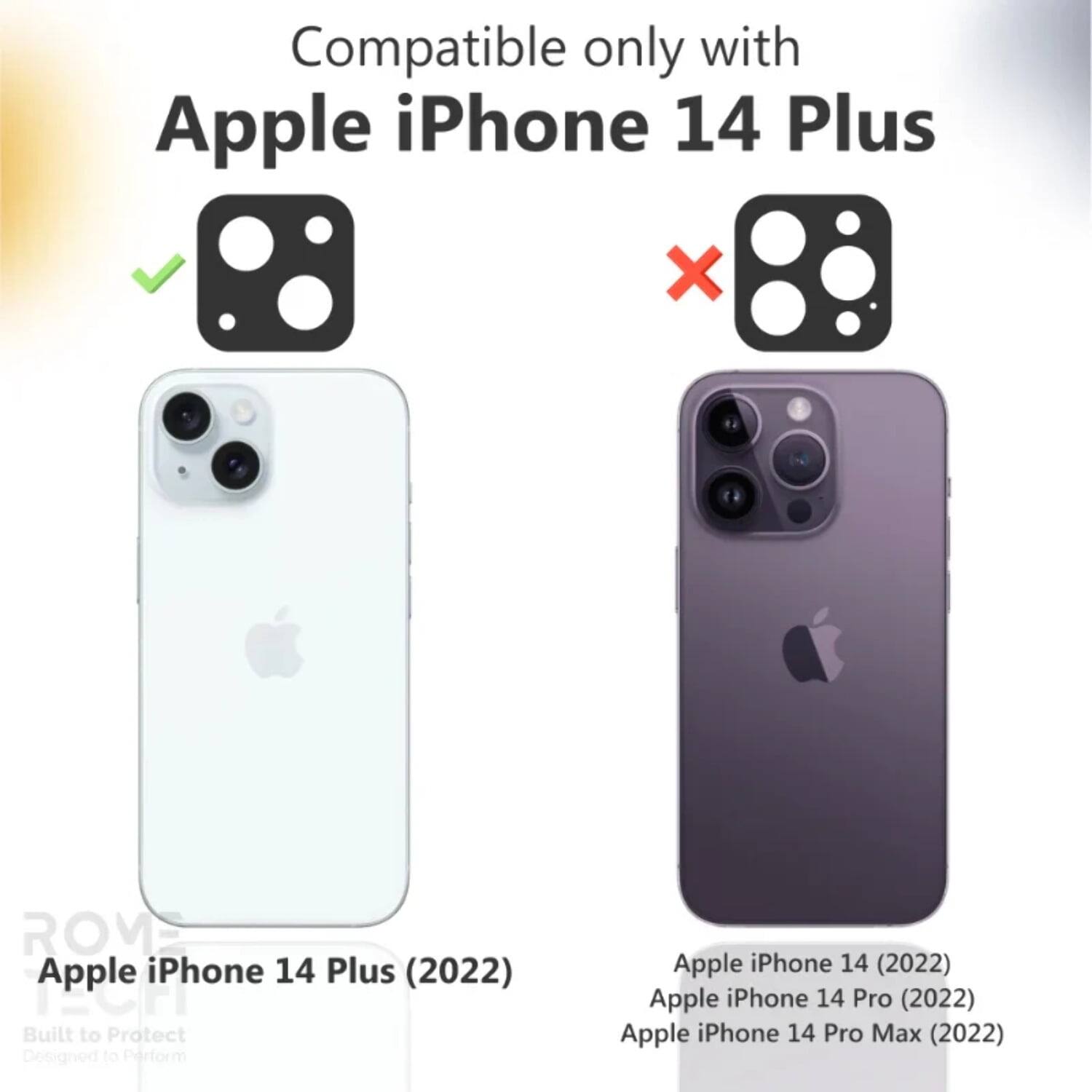 Compatible only with Apple iPhone 14 Plus

Apple iPhone 14 Plus (2022)

Apple iPhone 14 (2022)

Apple iPhone 14 Pro (2022)

Apple iPhone 14 Pro Max (2022)