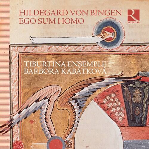 HILDEGARD VON BINGEN  
EGO SUM HOMO  

TIBURTINA ENSEMBLE  
BARBORA KABATKOVÁ  

RICERCAR