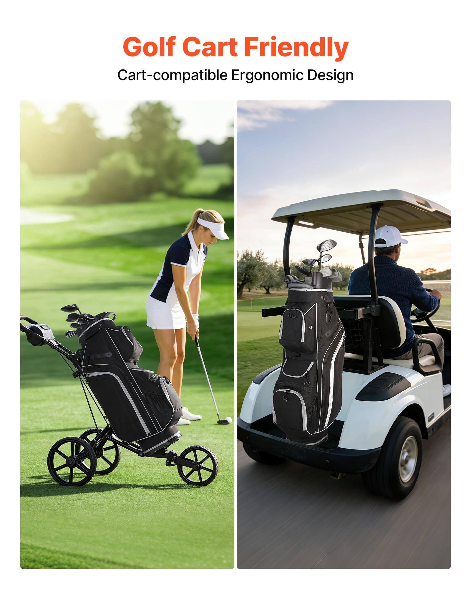 Golf Cart Friendly  
Cart-compatible Ergonomic Design