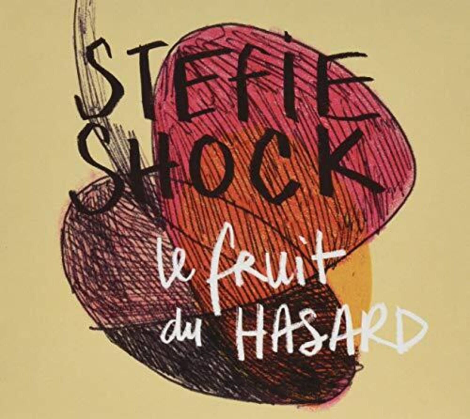 Stefie Shock - Le Fruit Du Hasard   - COMPACT DISCS [CD] price history on PriceWatchPro