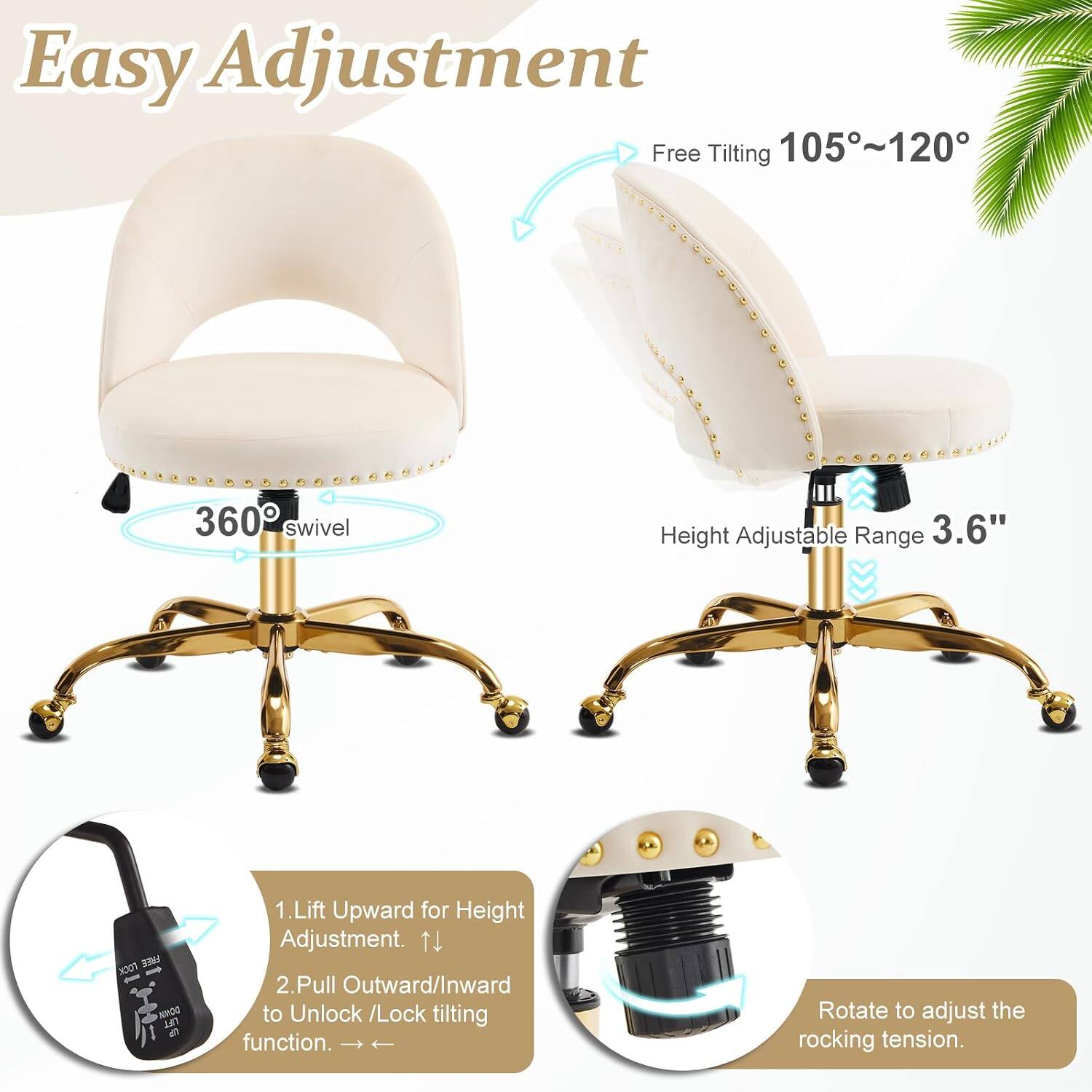Easy Adjustment

Free Tilting 105°~120°

360° swivel

Height Adjustable Range 3.6"

1. Lift Upward for Height Adjustment.
2. Pull Outward/Inward to Unlock /Lock tilting function. Rotate to adjust the rocking tension.