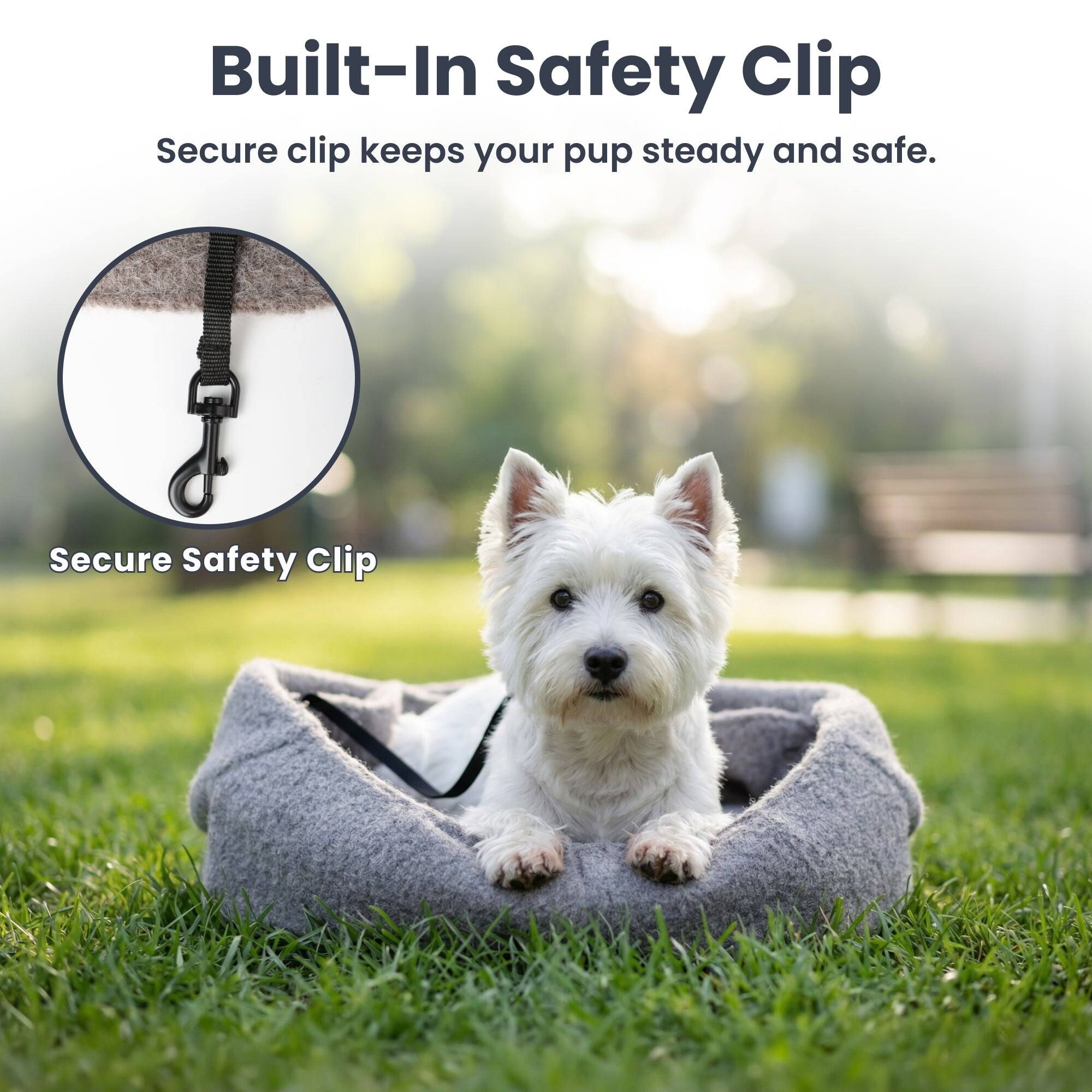 Built-In Safety Clip  
Secure clip keeps your pup steady and safe.  
Secure Safety Clip