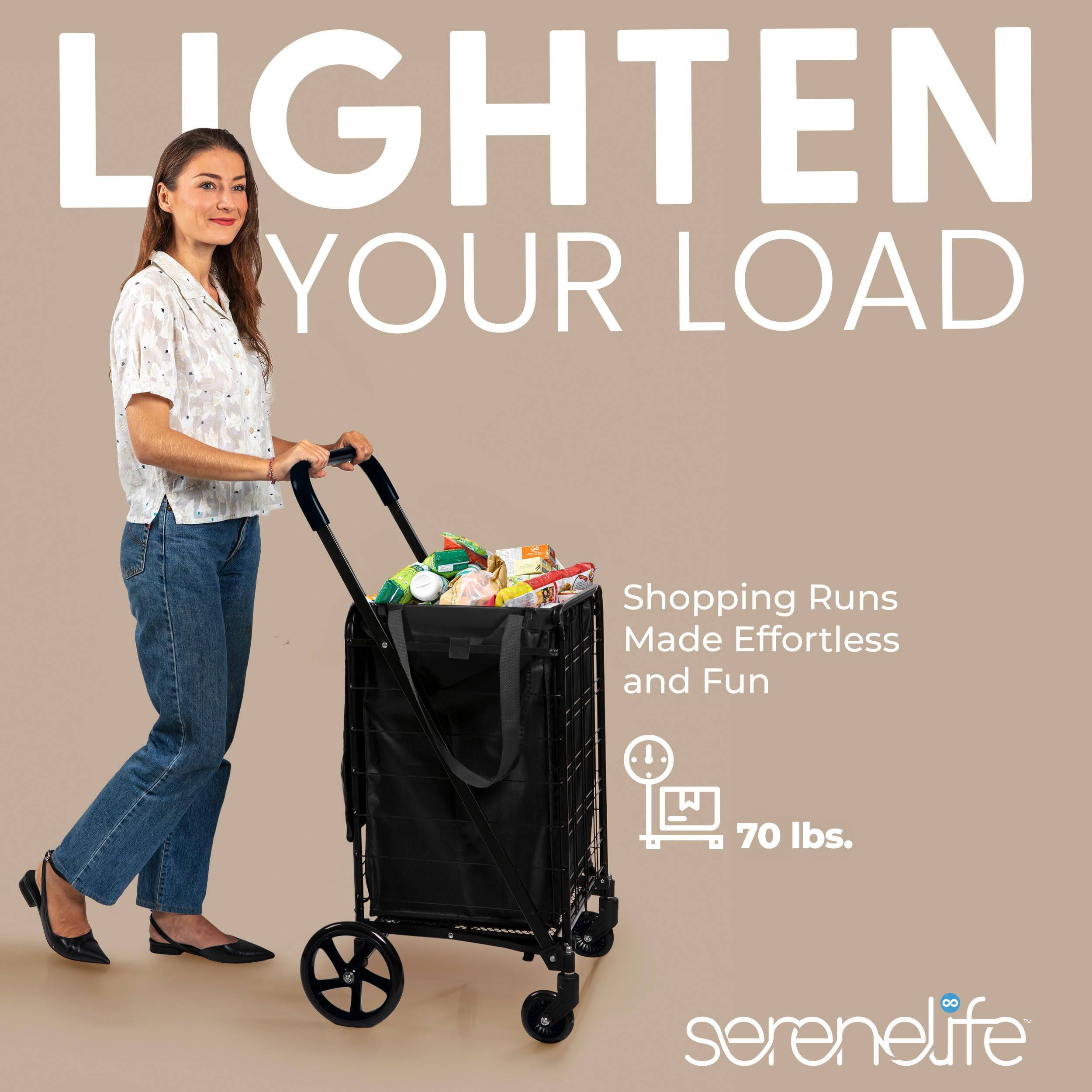 LIGHTEN YOUR LOAD  
Shopping Runs Made Effortless and Fun  
70 lbs.  
serenelife