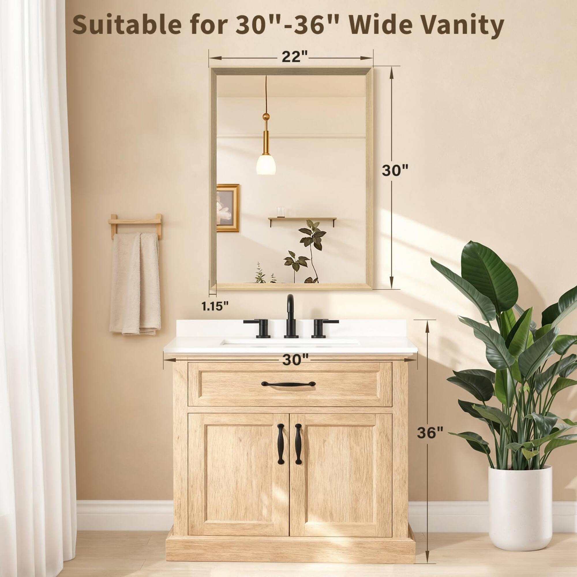 Suitable for 30"-36" Wide Vanity

- 22"
- 30"
- 1.15"
- 30"
- 36"