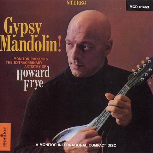 Howard Frye - Gypsy Mandolin!: The Extraordinary Artistry   - COMPACT DISCS [CD] price history on PriceWatchPro