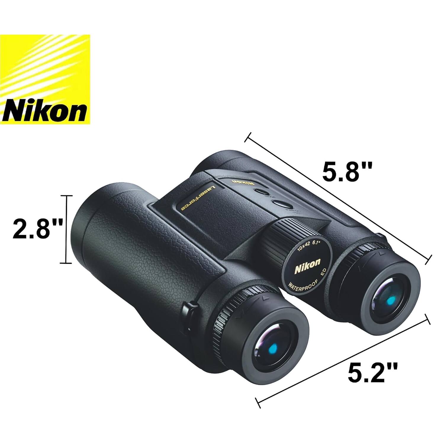 Nikon  
2.8"  
Nikon LaserForce  
5.8" 6.1 10x42 Nikon ED WATERPROOF  
5.2"