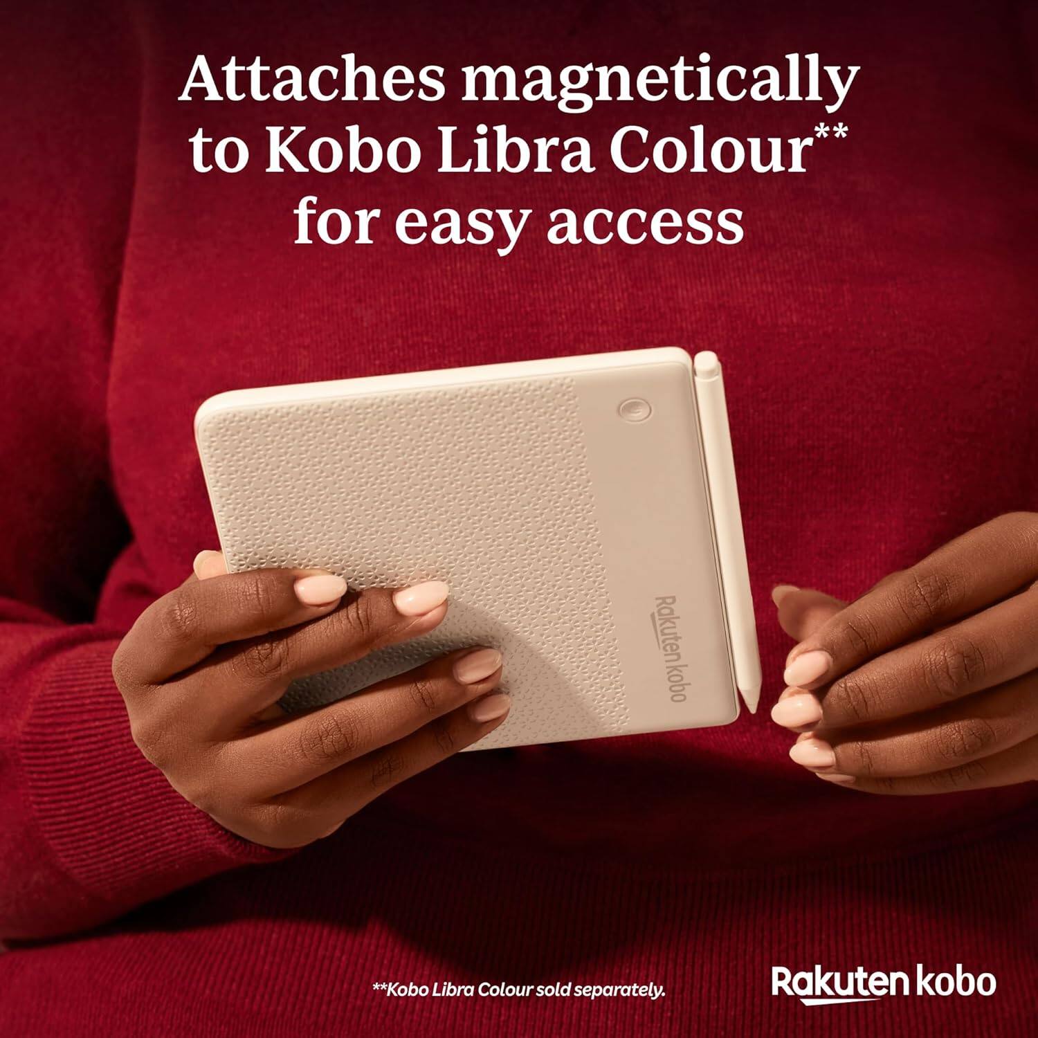 Attaches magnetically to Kobo Libra Colour** for easy access

**Kobo Libra Colour sold separately.

Rakuten kobo