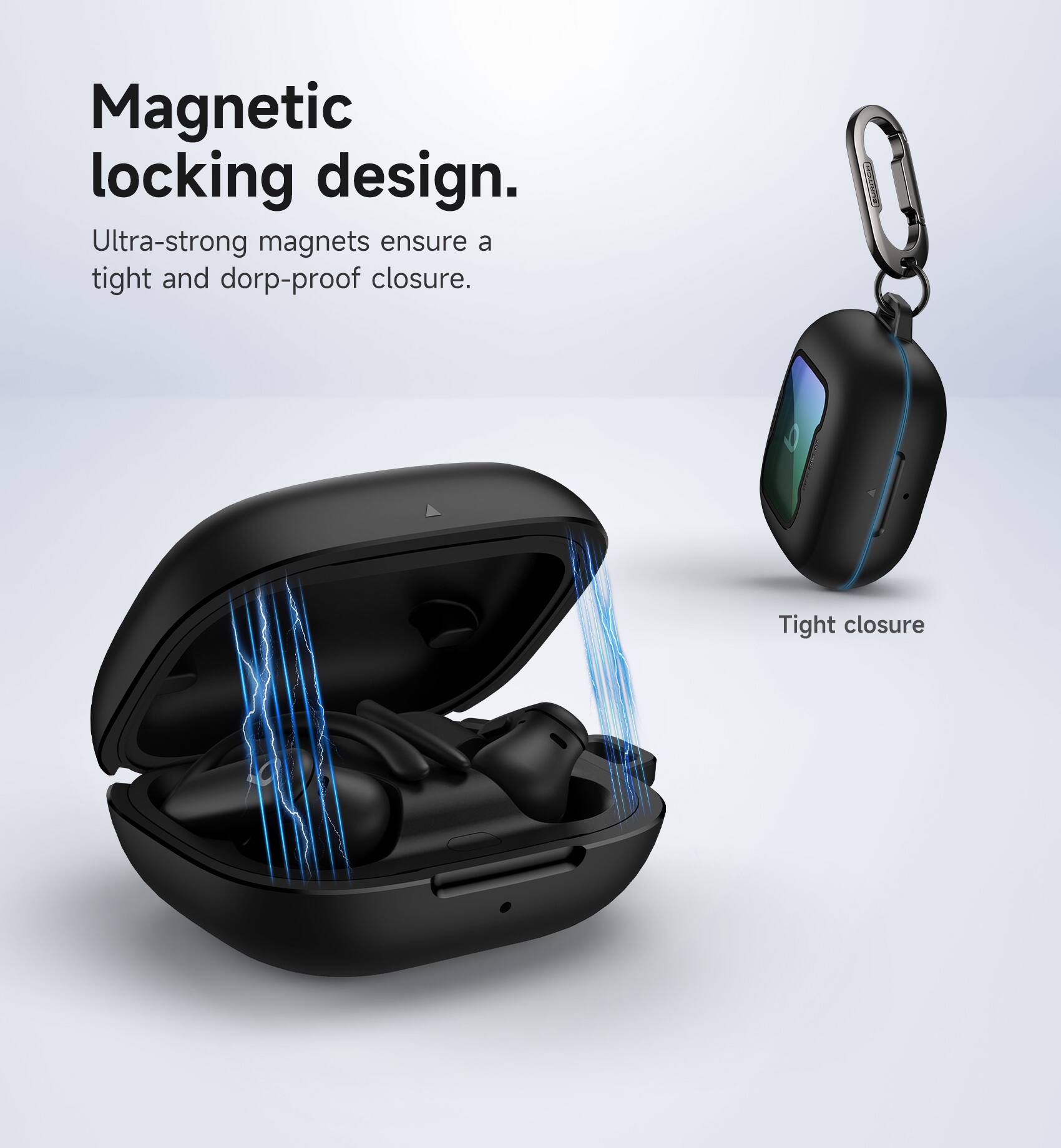 Magnetic locking design.  
Ultra-strong magnets ensure a tight and drop-proof closure.  
Tight closure