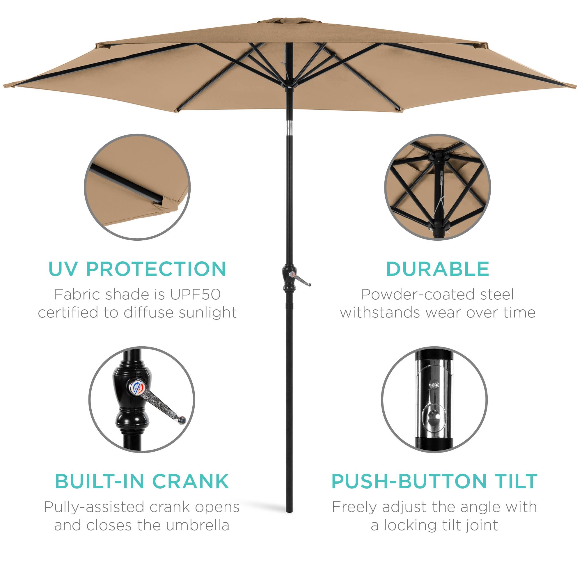 - **UV PROTECTION**  
  Fabric shade is UPF50 certified to diffuse sunlight

- **DURABLE**  
  Powder-coated steel withstands wear over time

- **BUILT-IN CRANK**  
  Pulley-assisted crank opens and closes the umbrella

- **PUSH-BUTTON TILT**  
  Freely adjust the angle with a locking tilt joint