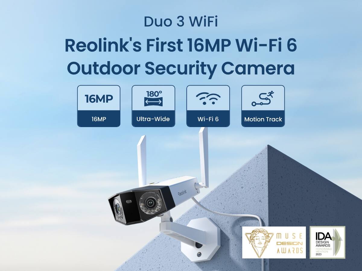Duo 3 WiFi  
Reolink's First 16MP Wi-Fi 6 Outdoor Security Camera

16MP  
180° Ultra-Wide  
Wi-Fi 6  
Motion Track

Reolink

MUSE DESIGN AWARDS HONORABLE MENTION 2023  
IDA DESIGN AWARDS