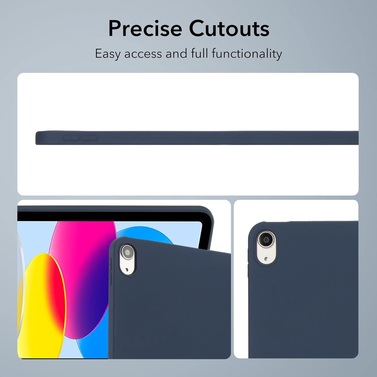 Precise Cutouts  
Easy access and full functionality
