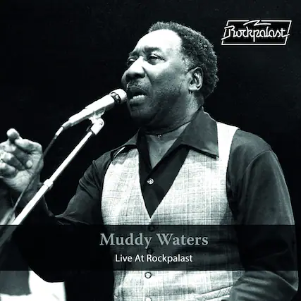 Muddy Waters
Live At Rockpalast