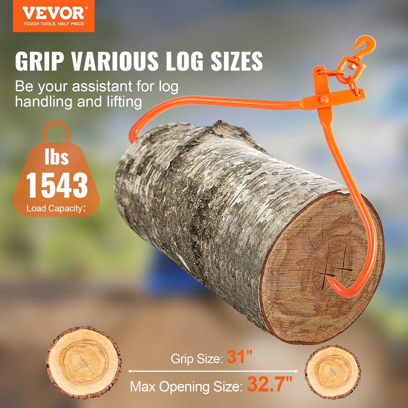 VEVOR TOUGH TOOLS, HALF PRICE

GRIP VARIOUS LOG SIZES

Be your assistant for log handling and lifting

Load Capacity: 1543 lbs

Grip Size: 31"

Max Opening Size: 32.7"