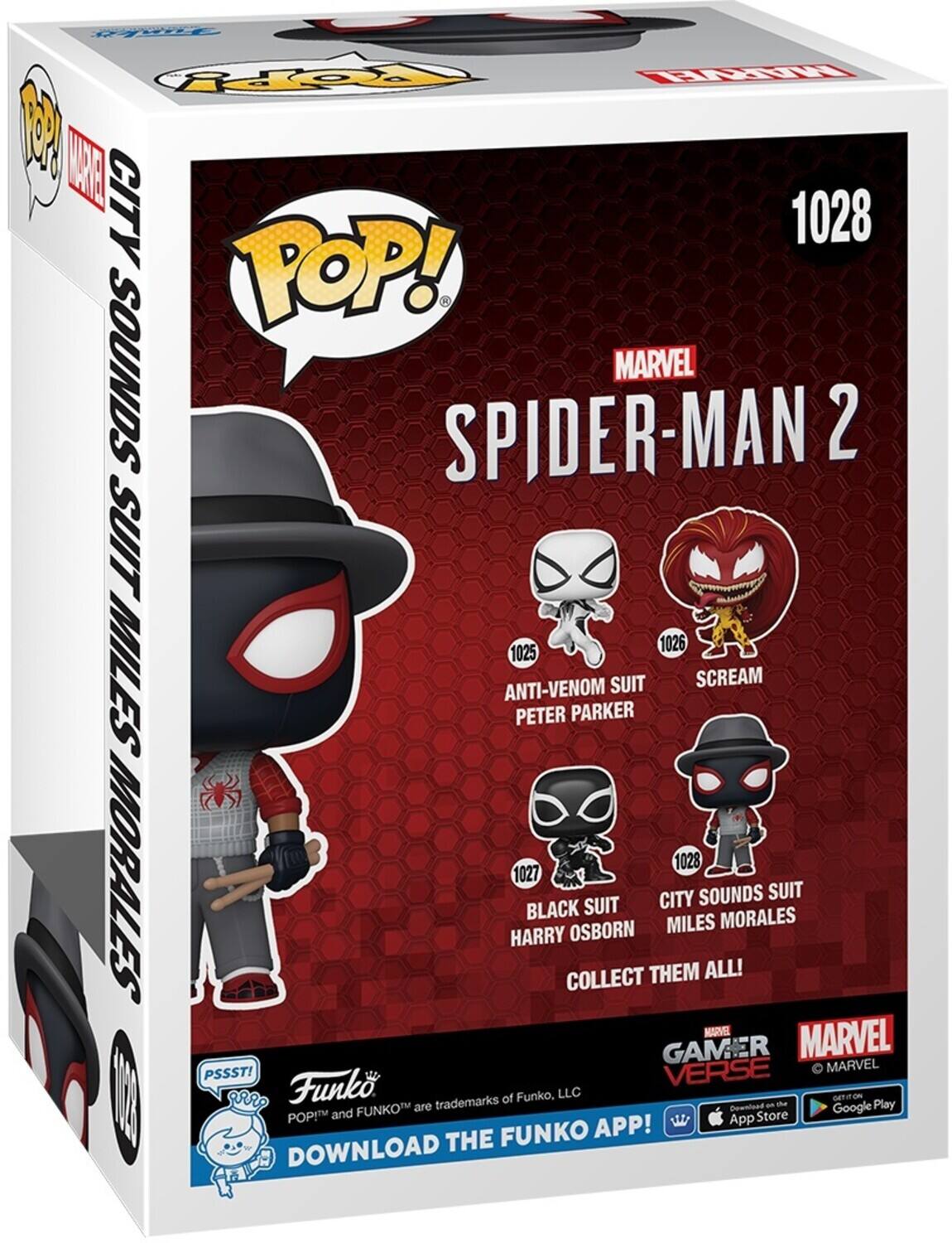POP! SOUNDS SUITS MARVEL SPIDER-MAN 2 1028

1026 SCREAM
1025 ANTI-VENOM SUIT PETER PARKER
1027 BLACK SUIT HARRY OSBORN
1028 CITY SOUNDS SUIT MILES MORALES
COLLECT THEM ALL!

NARS GAMER MARVEL MARVEL
PSSST! Funko VERSE
PRr of Funko, LLC
GETITION FUNKOT are trademarks
DOWNLOND an the Google Play POPI and App Store
FUNKO APP!
DOWNLOAD THE