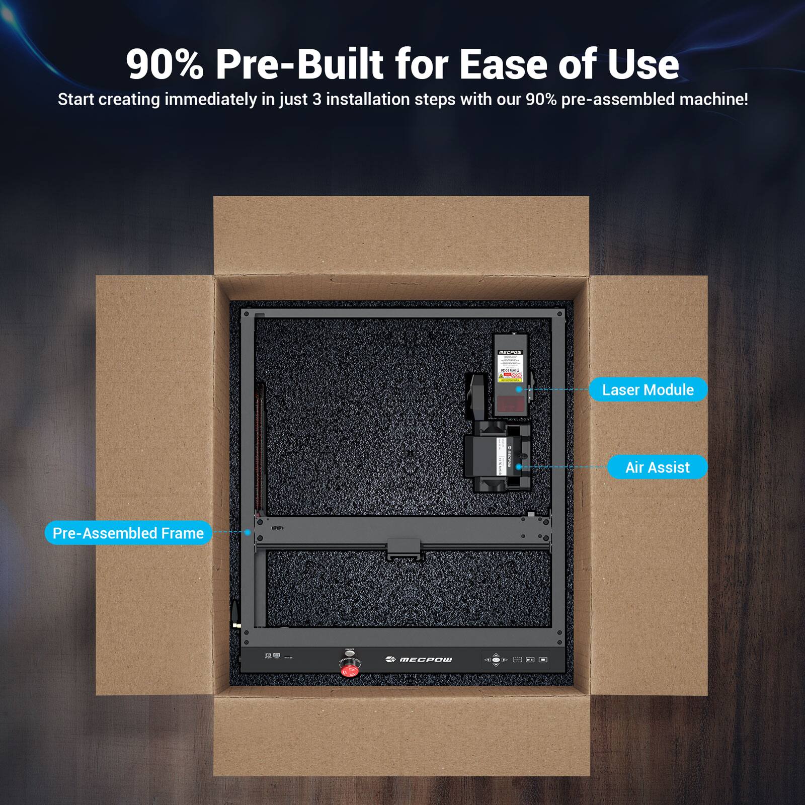 Start creating immediately in just 3 installation steps with our 90% pre-assembled machine! | Laser Module: Air Assist Pre-Assembled Frame - 11 - READY TO USE -