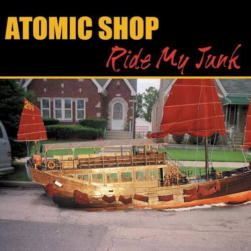 ATOMIC SHOP  
Ride My Junk