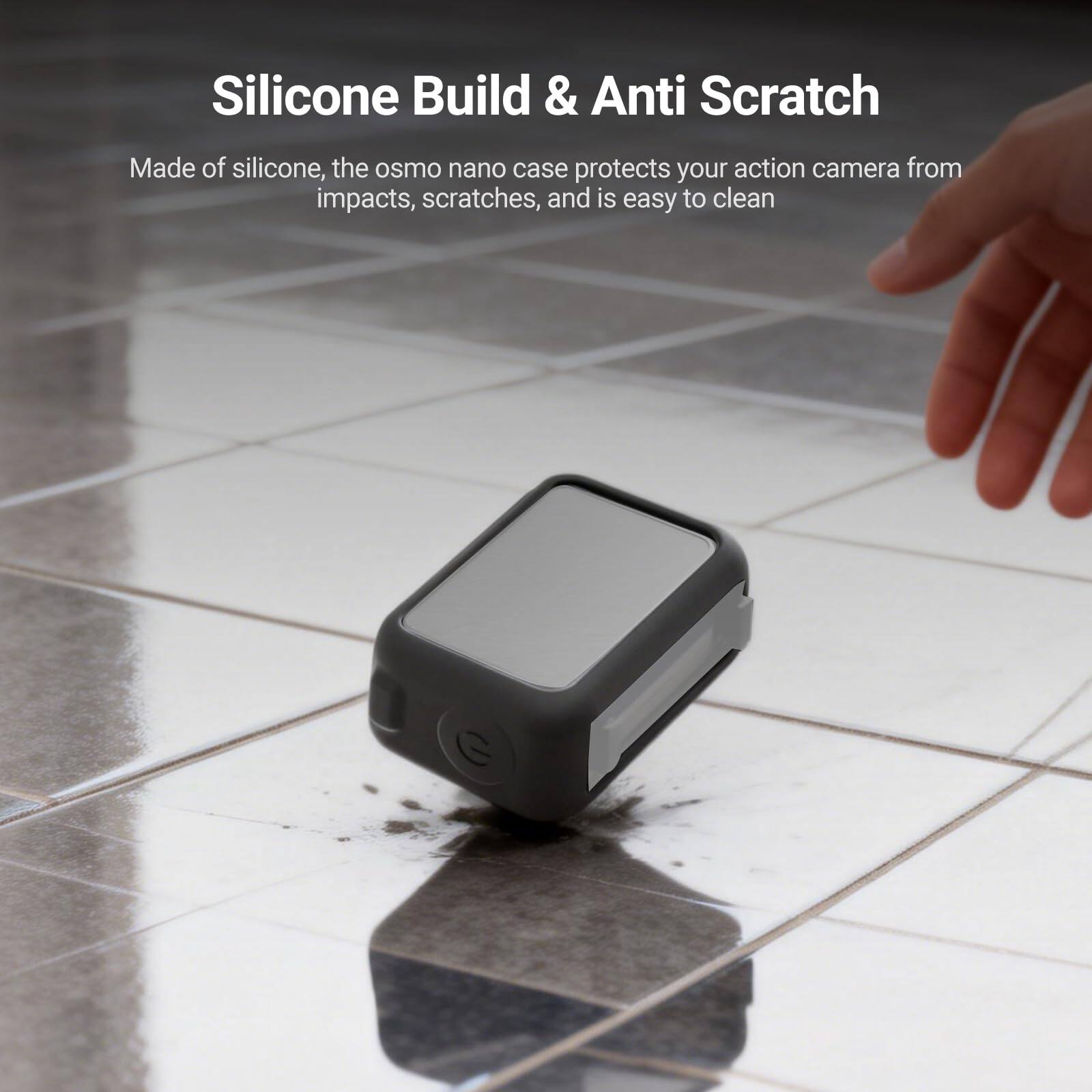 Silicone Build & Anti Scratch

Made of silicone, the osmo nano case protects your action camera from impacts, scratches, and is easy to clean