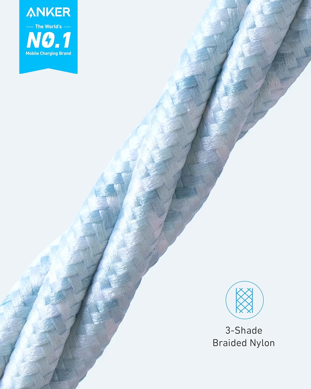 ANKER  
The World's NO.1 Mobile Charging Brand  

3-Shade Braided Nylon