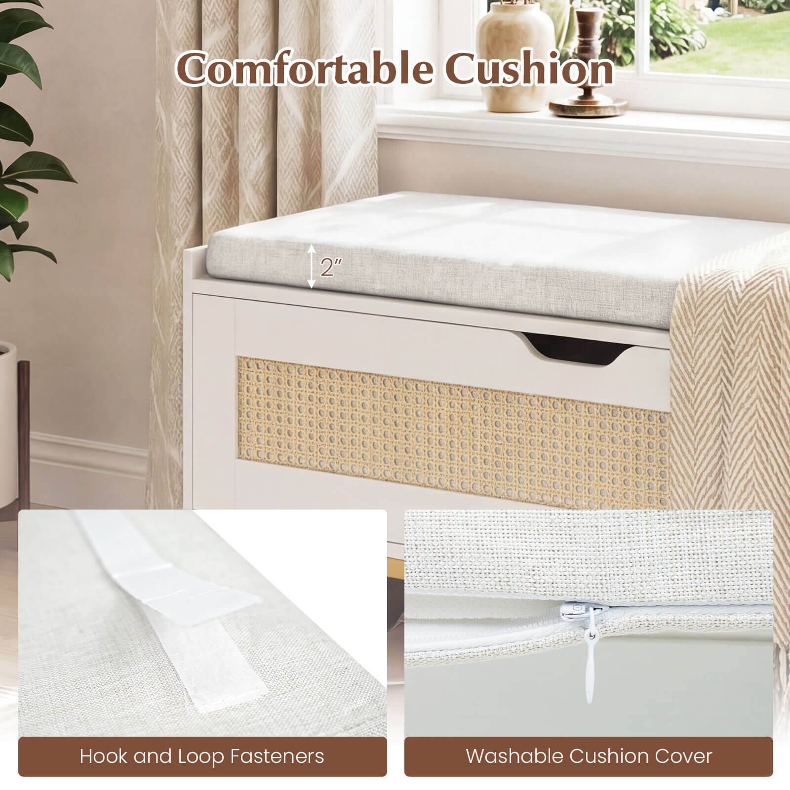 Comfortable Cushion  
2" Hook and Loop Fasteners  
Washable Cushion Cover