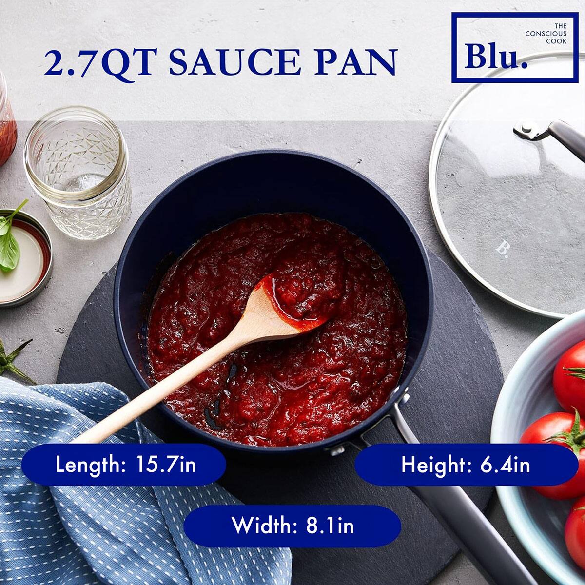 2.7QT SAUCE PAN  
THE CONSCIOUS COOK  
Blu.  

Length: 15.7in  
Width: 8.1in  
Height: 6.4in