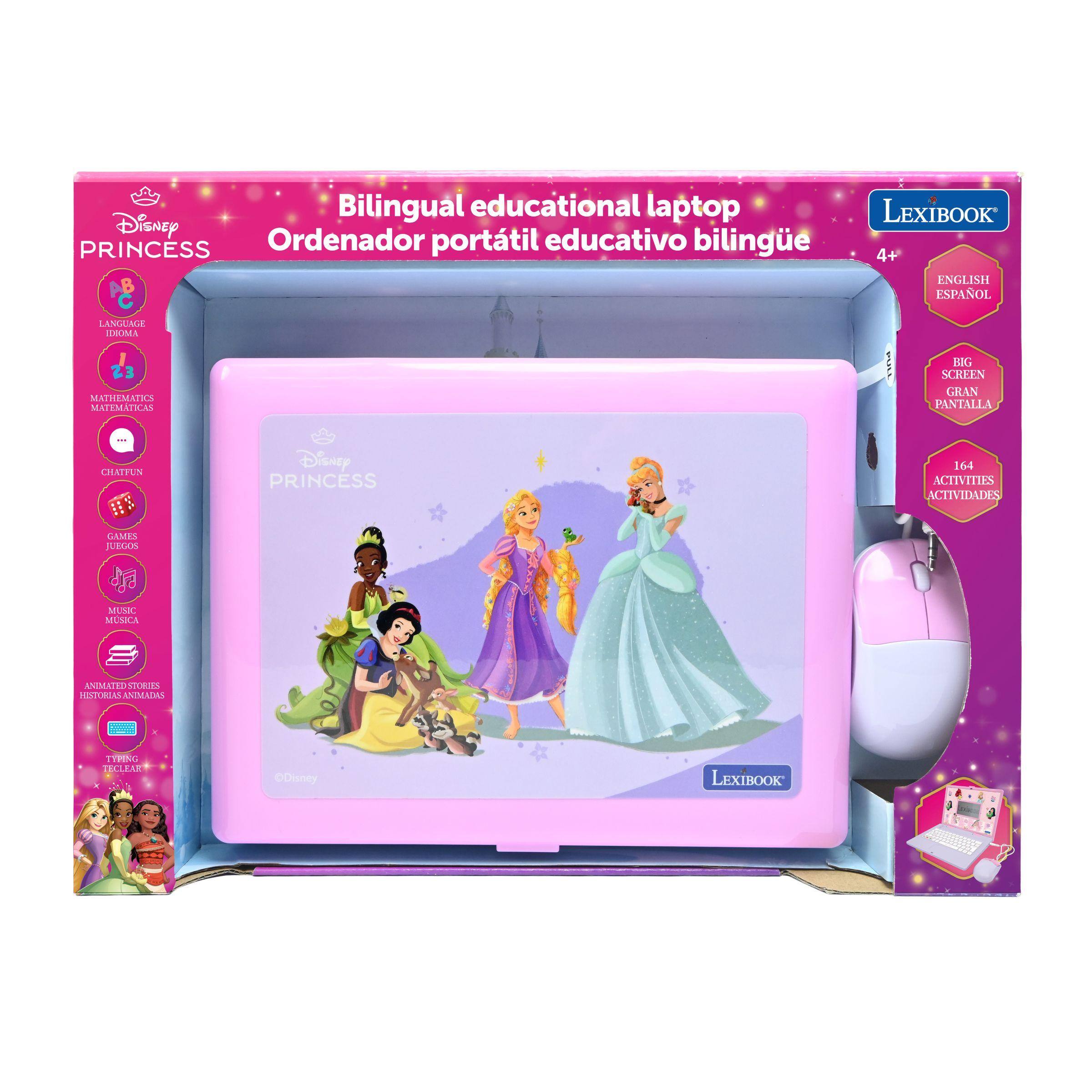 Bilingual educational laptop  
Disney PRINCESS  
Ordenador portátil educativo bilingüe  

LEXIBOOK 4+  
ENGLISH ESPAÑOL  

MATHEMATICS MATEMÁTICAS  
BIG SCREEN GRAN PANTALLA  
CHATFUN  
Disney PRINCESS  
164 ACTIVITIES ACTIVIDADES  
GAMES JUEGOS  
MUSIC MÚSICA  
ANIMATED STORIES HISTORIAS ANIMADAS  
TYPING TECLEAR  

Disney  
LEXIBOOK